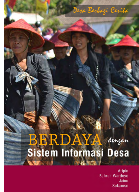 Desa Berbagi Cerita : Berdaya dengan Sistem Informasi Desa