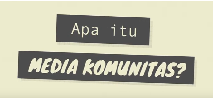 [VIDEO] Apa itu Media Komunitas?