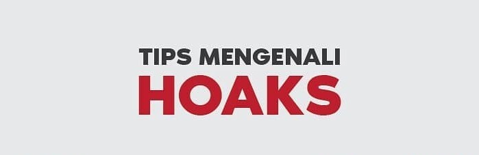 Tips Mengenali Hoaks