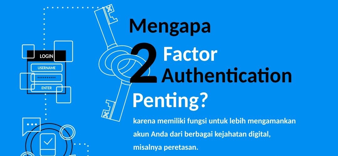 Mengapa 2-FA Penting?